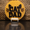 Load image into Gallery viewer, 3D Printed Cat Dad 2D Art Round Plaque
