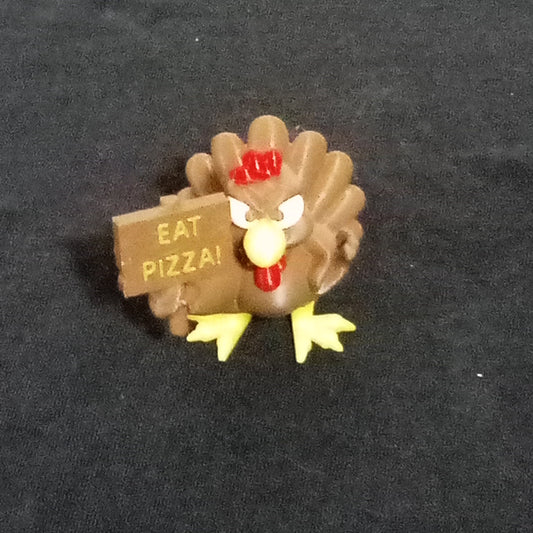 3D Printed Eat Pizza Turkey